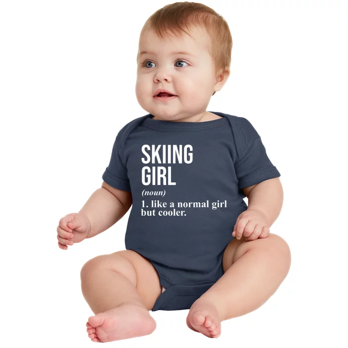 Skiing Girl Definition Like A Normal Girl But Cooler Baby Bodysuit