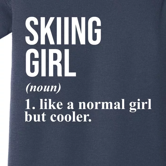 Skiing Girl Definition Like A Normal Girl But Cooler Baby Bodysuit