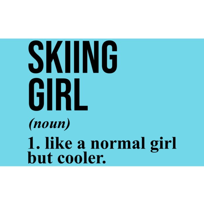 Skiing Girl Definition Like A Normal Girl But Cooler Bumper Sticker