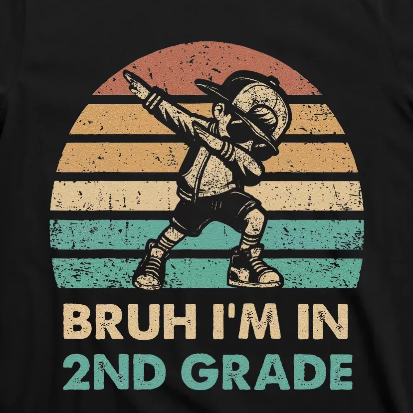 Second Grade Dabbing Bruh IM In 2nd Grade Students T-Shirt