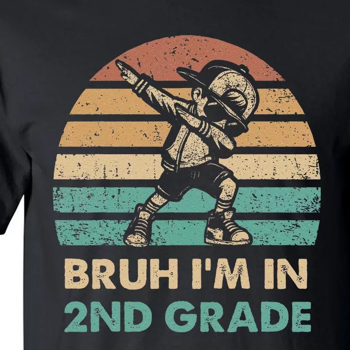 Second Grade Dabbing Bruh IM In 2nd Grade Students Tall T-Shirt