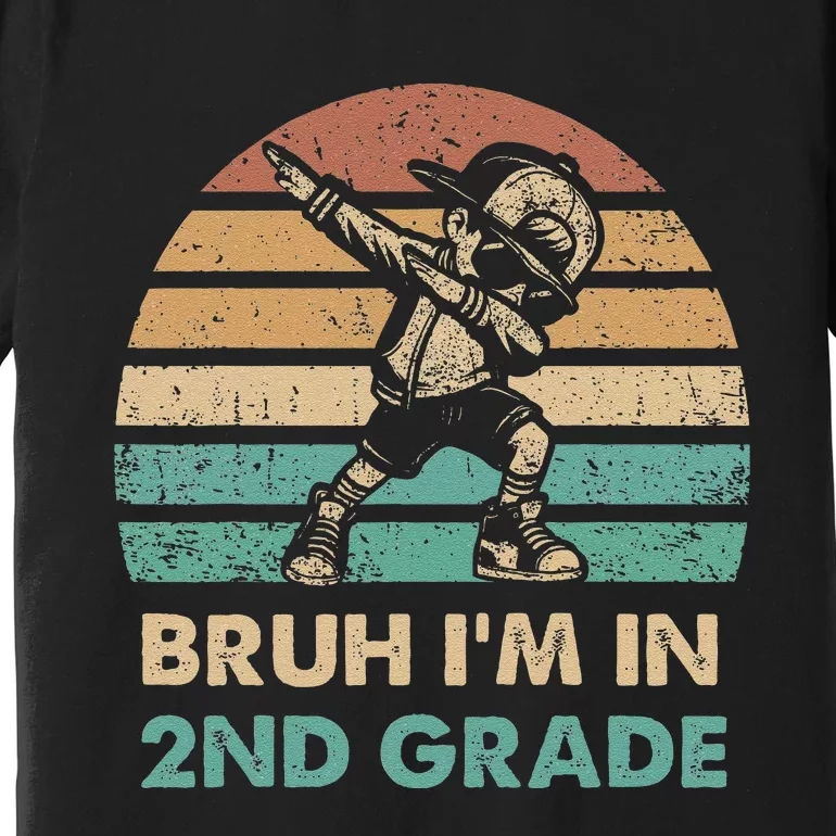 Second Grade Dabbing Bruh IM In 2nd Grade Students Premium T-Shirt