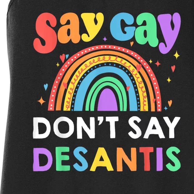 Say Gay Dont Say Desantis LGBT Gift Women's Racerback Tank