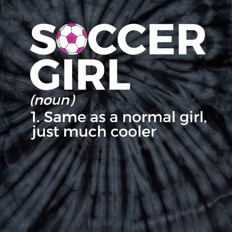 Soccer Girl Definition Tie-Dye T-Shirt