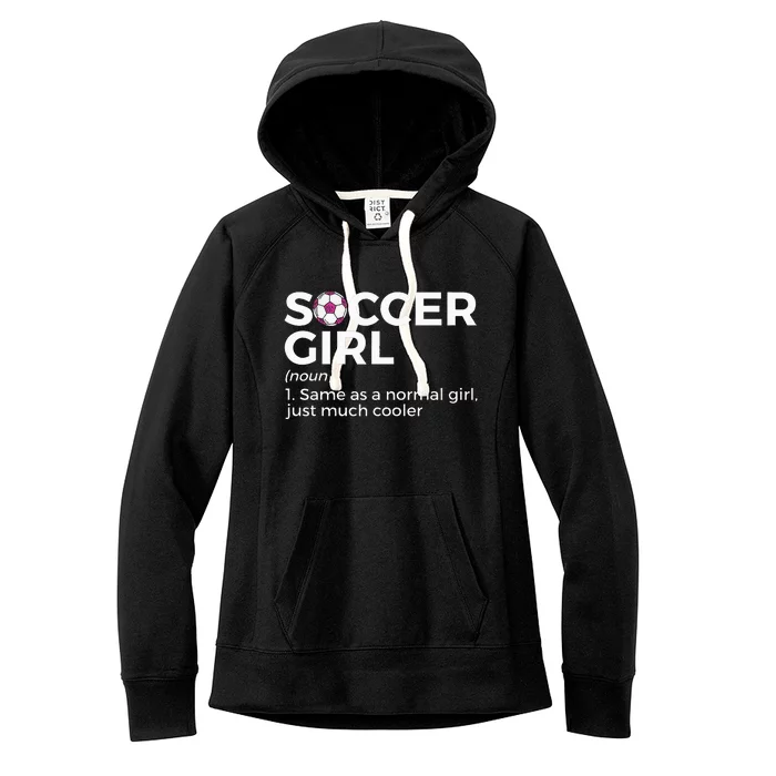 Soccer Girl Definition Women's Fleece Hoodie