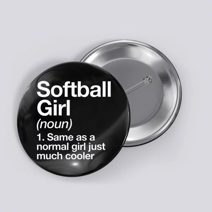 Softball Girl Definition Funny & Sassy Sports Button