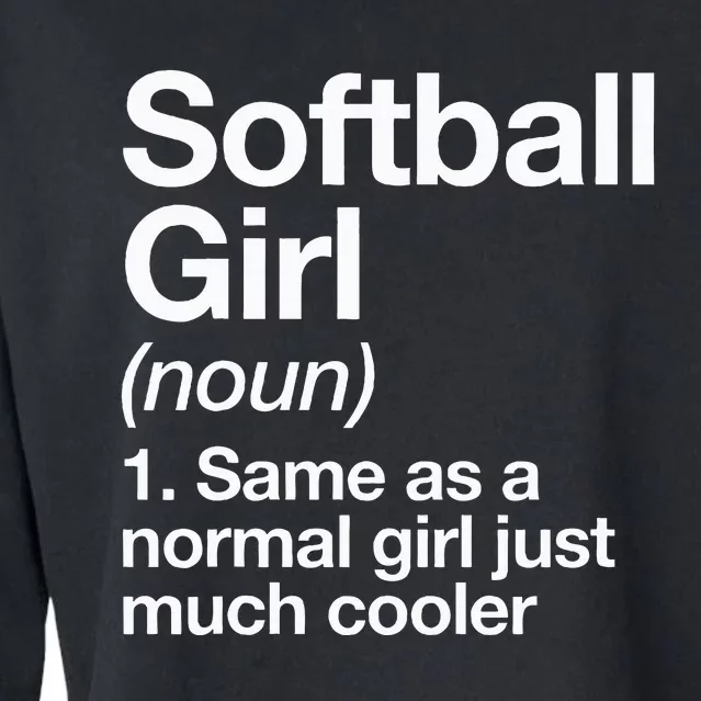 Softball Girl Definition Funny & Sassy Sports Cropped Pullover Crew