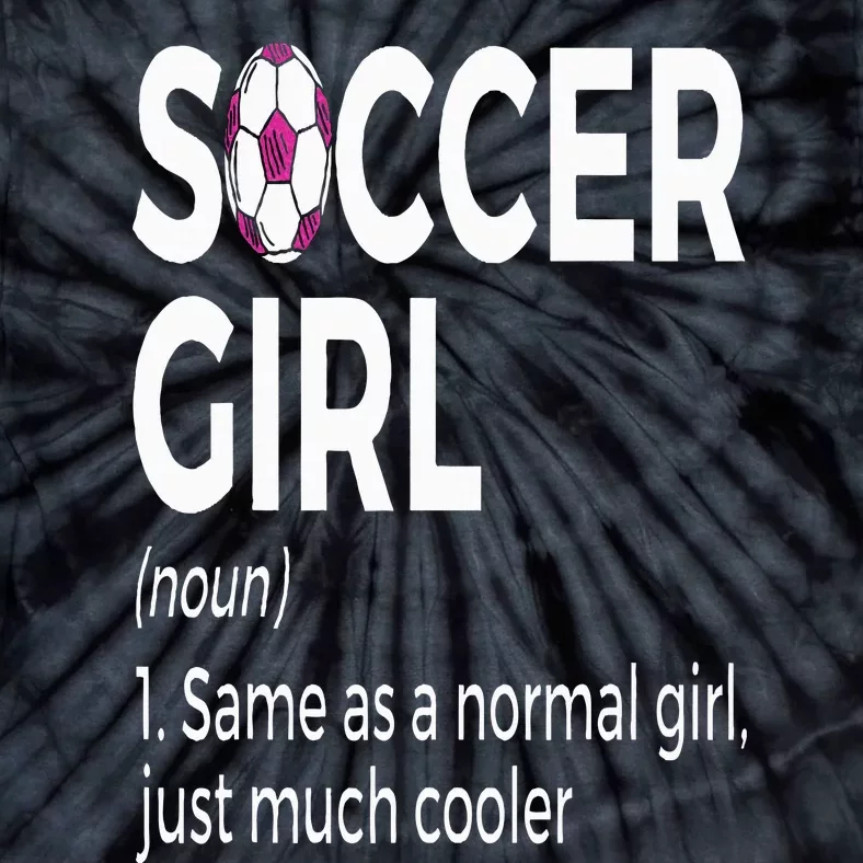 Soccer Girl Definition Tie-Dye T-Shirt