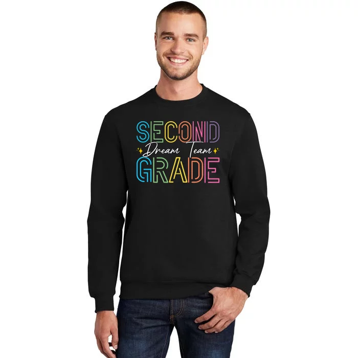 Second Grade Dream Team Teacher Student Back To School Tall Sweatshirt