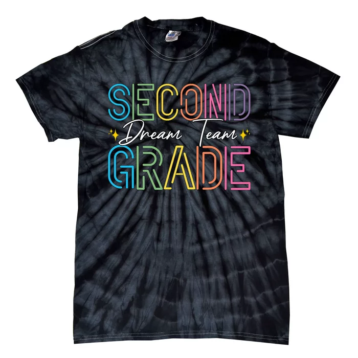 Second Grade Dream Team Teacher Student Back To School Tie-Dye T-Shirt