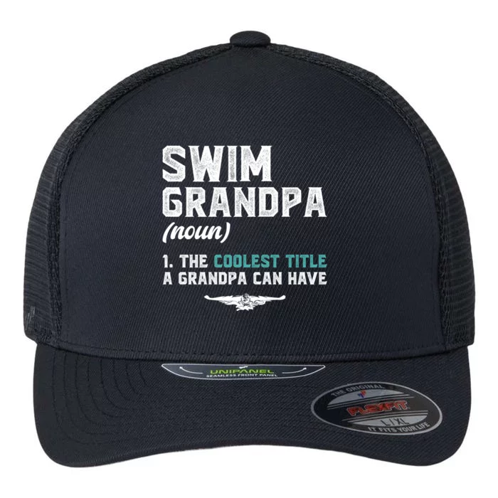 Swim Grandpa Definition Swimming Grandpa Swimmer Grandpa Funny Gift Flexfit Unipanel Trucker Cap