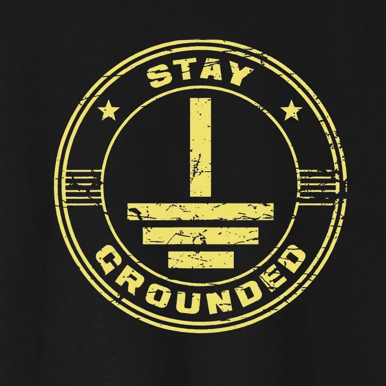 Stay Grounded Electrician Wiring Electrical Work Wireman Women's Crop Top Tee