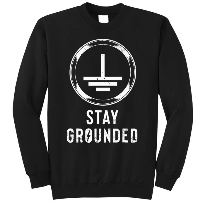 Stay Grounded Electronics Voltage Lineman Circuit Cable Tall Sweatshirt