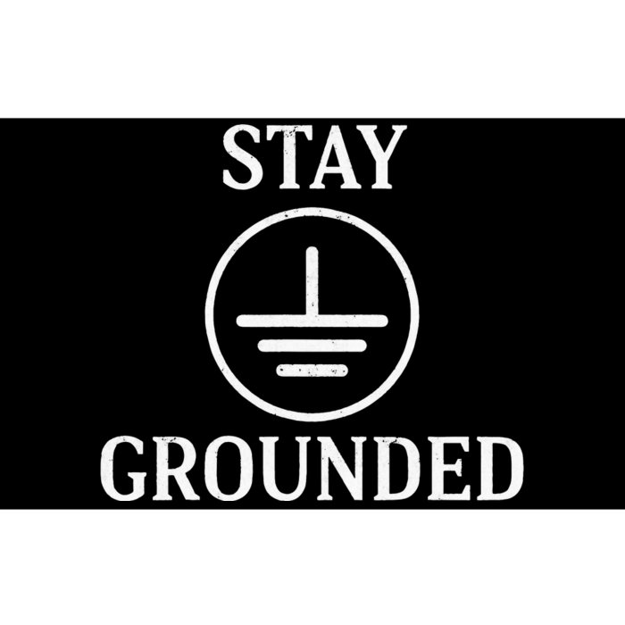 Stay Grounded Electrician Electrical Engineer Engineering Bumper Sticker