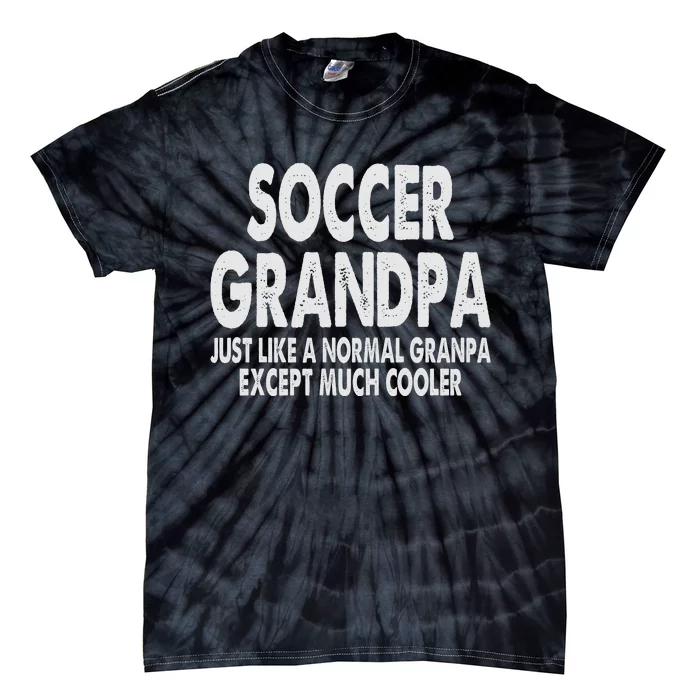 Soccer Grandpa Fathers Day Gifts Grandfather Tie-Dye T-Shirt