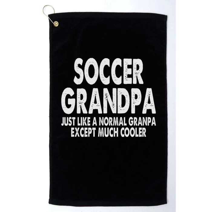 Soccer Grandpa Fathers Day Gifts Grandfather Platinum Collection Golf Towel