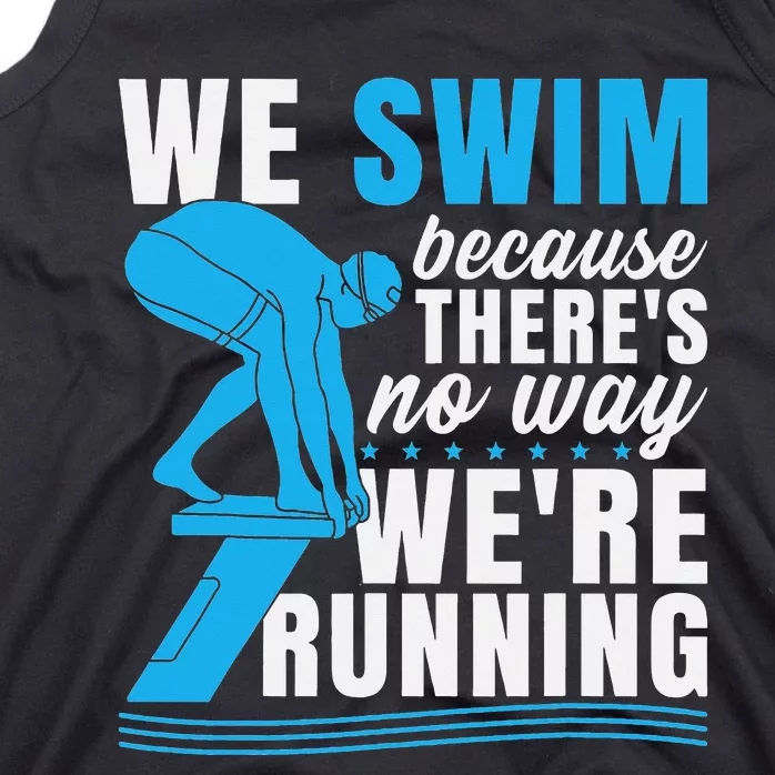 Swimmer Gift Funny Swimming Sports Quote Tank Top