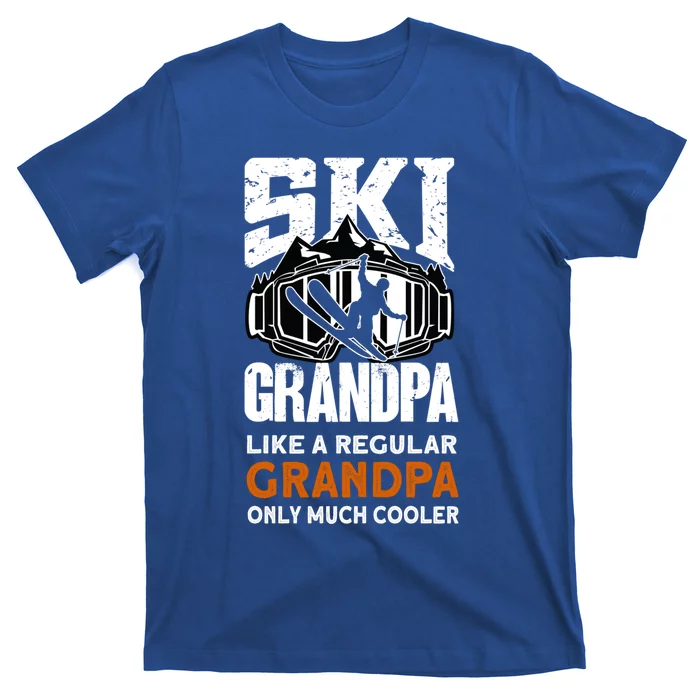 Ski Grandpa Funny Gift Ski Driver Funny Ski Skiing Cool Gift T-Shirt