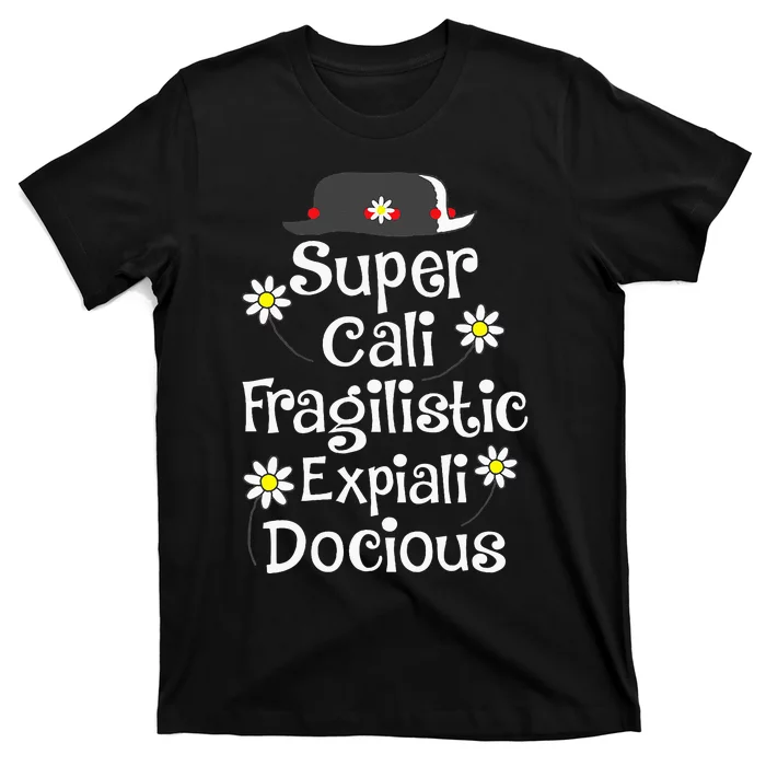 Supercalifragilisticexpialidocious Gift For Musical Film Fan T-Shirt