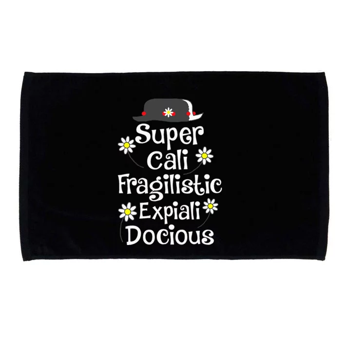 Supercalifragilisticexpialidocious Gift For Musical Film Fan Microfiber Hand Towel