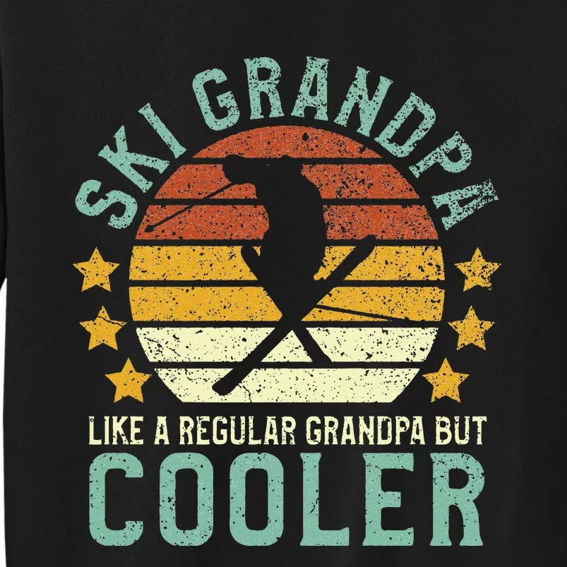 Ski Grandpa Funny Grandfather Skier & Skiing Lover Gift Tall Sweatshirt