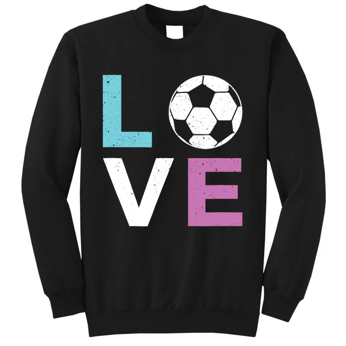 Soccer Gift For Girl Wo I Love Soccer Vintage Tall Sweatshirt