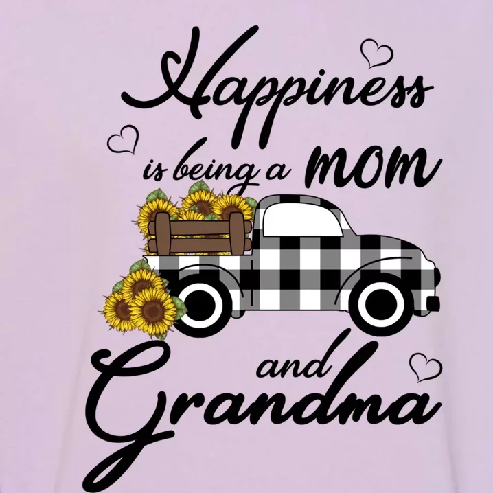 Sunflower Grandma Funny Gift Happiness Is Being A Mom And Grandma Cool Gift Garment-Dyed Sweatshirt