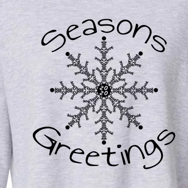 Seasons Greetings F Word Snowflake Dasign Gift Cropped Pullover Crew