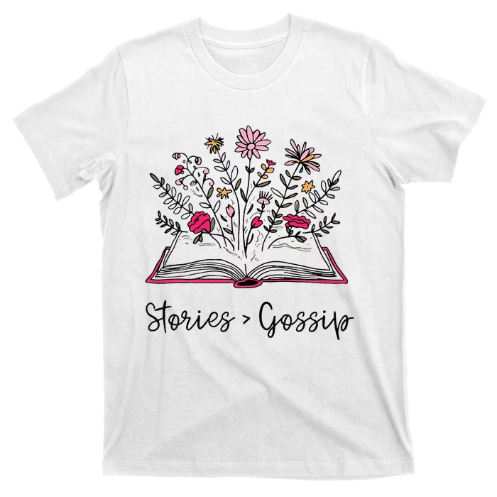 Stories Gossip Funny Bookworm Book Lover Reading Library T-Shirt