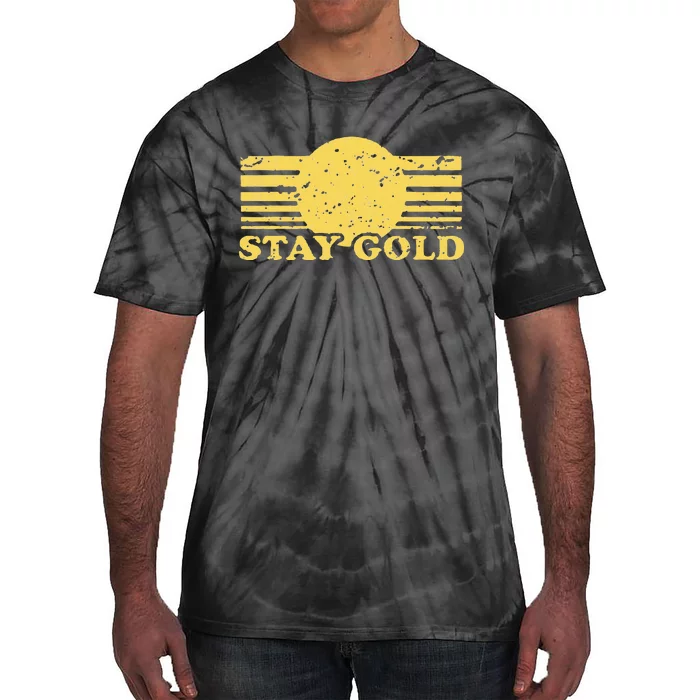 Stay Gold Funny Saying Graphic Gift Tie-Dye T-Shirt