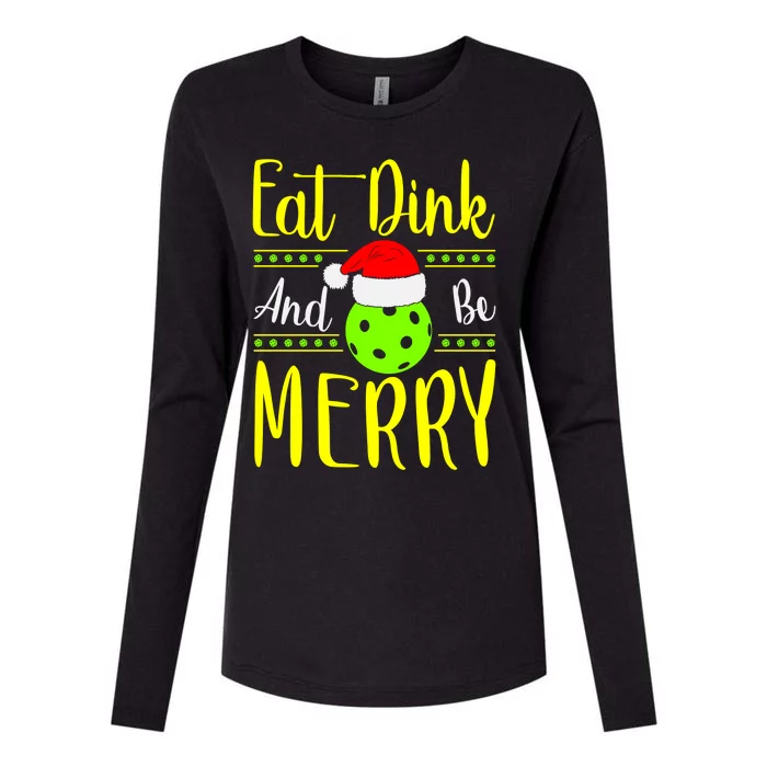 Santa Gift For Pickleball Plyer Eat Dink And Be Merry Womens Cotton Relaxed Long Sleeve T-Shirt