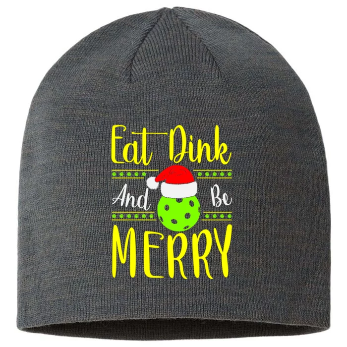 Santa Gift For Pickleball Plyer Eat Dink And Be Merry 8 1/2in Sustainable Knit Beanie