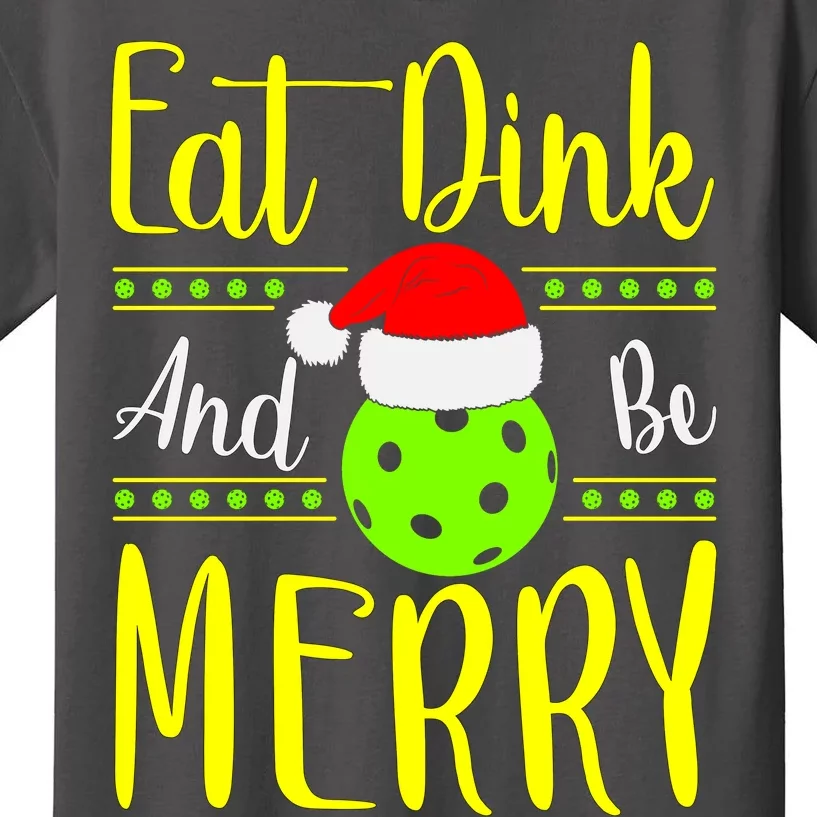 Santa Gift For Pickleball Plyer Eat Dink And Be Merry Kids T-Shirt