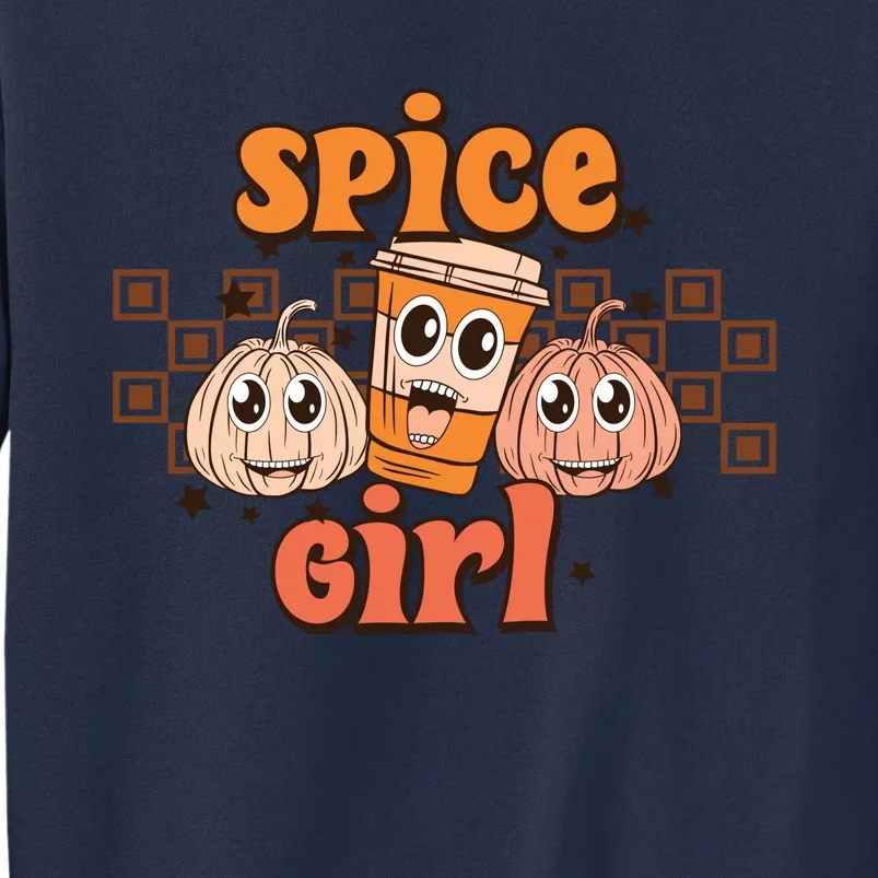 Spice Girl Fall Vibes Autumn Season Thanksgiving Pumpkin Spice Funny Sweatshirt