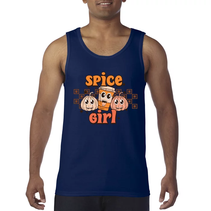 Spice Girl Fall Vibes Autumn Season Thanksgiving Pumpkin Spice Funny Tank Top