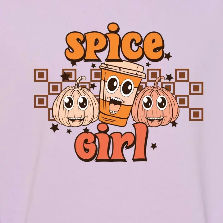 Spice Girl Fall Vibes Autumn Season Thanksgiving Pumpkin Spice Funny Garment-Dyed Sweatshirt