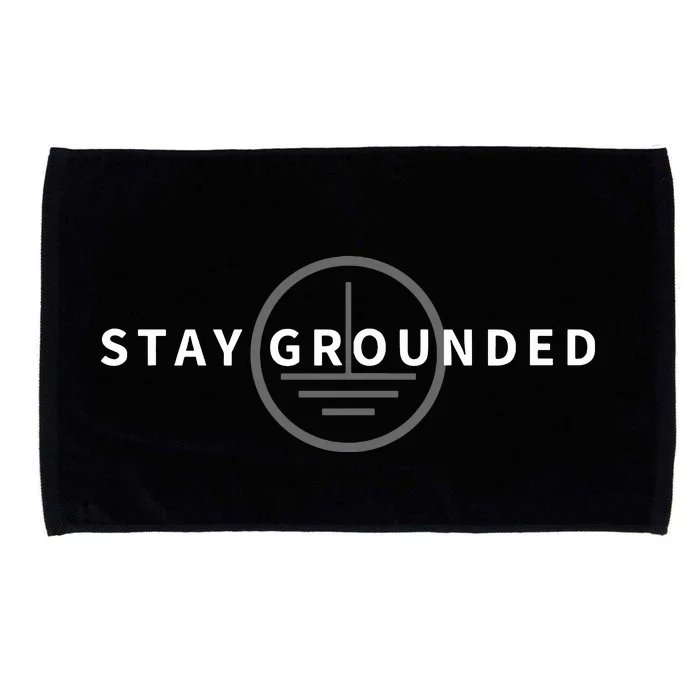 Stay Grounded Funny Electrician Gift Microfiber Hand Towel