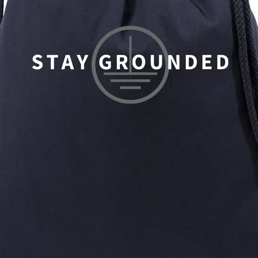 Stay Grounded Funny Electrician Gift Drawstring Bag