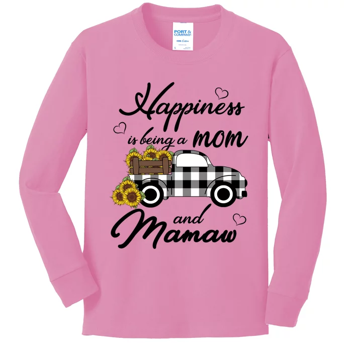 Sunflower Grandma Funny Gift Happiness Is Being A Mom And Mamaw Funny Gift Kids Long Sleeve Shirt