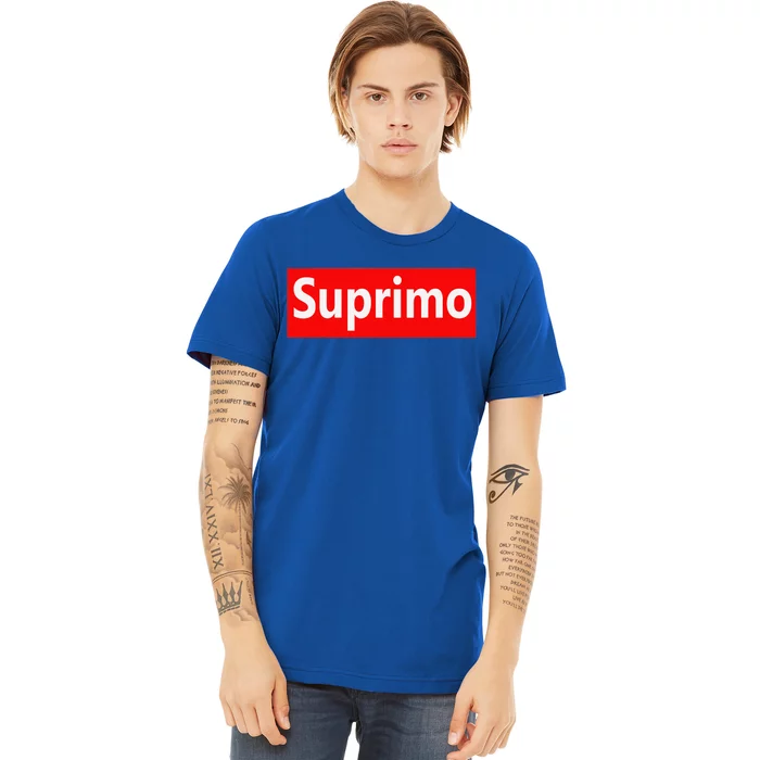 Suprimo  Gift Funny Meme Sarcasm Quote Premium T-Shirt