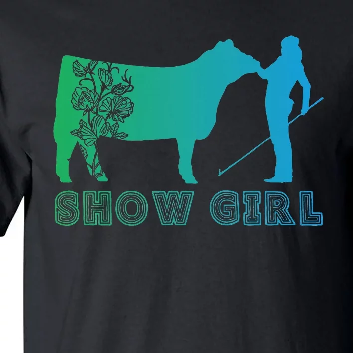 Show Girl Fun Livestock Cattle Showing Tall T-Shirt