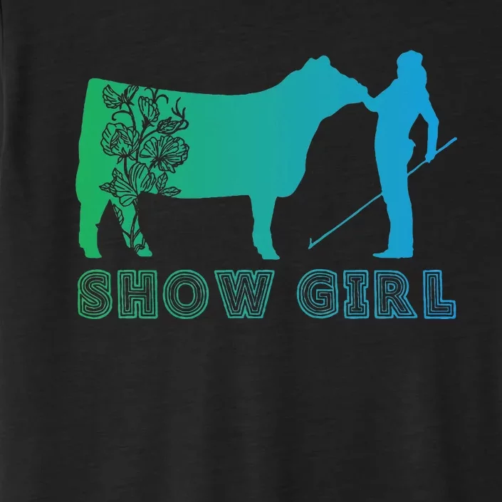 Show Girl Fun Livestock Cattle Showing ChromaSoft Performance T-Shirt