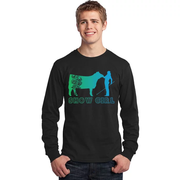 Show Girl Fun Livestock Cattle Showing Tall Long Sleeve T-Shirt