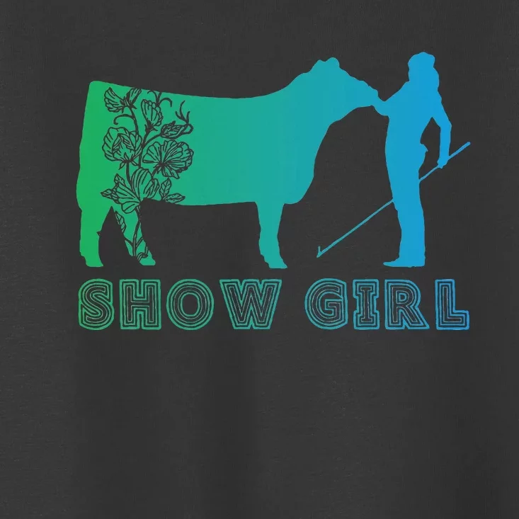 Show Girl Fun Livestock Cattle Showing Toddler T-Shirt