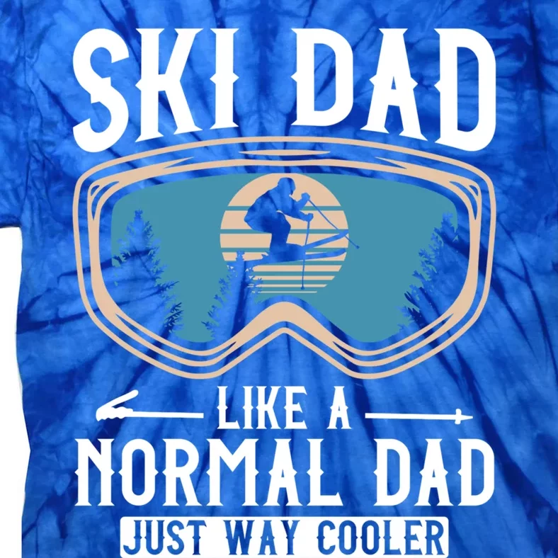 Skiing Gift For Dad Funny Ski Dad Just Cooler Funny Winter Gift Tie-Dye T-Shirt