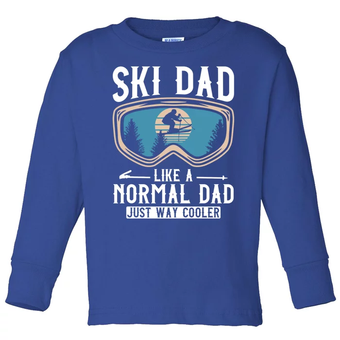 Skiing Gift For Dad Funny Ski Dad Just Cooler Funny Winter Gift Toddler Long Sleeve Shirt