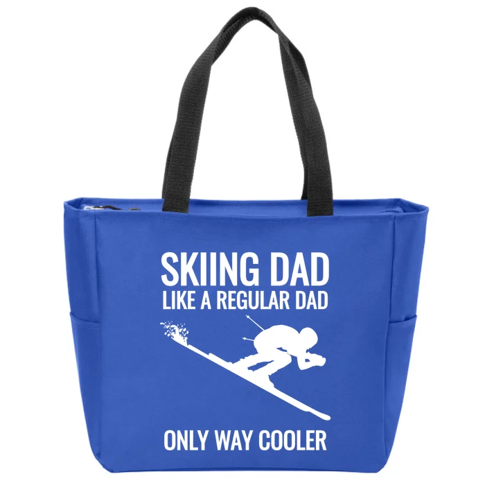 Skiing Gift For Ski Dad Father Regular Dad But Way Cooler Gift Zip Tote Bag