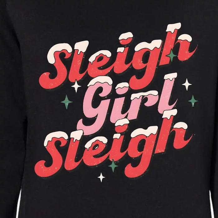 Sleigh Girl Funny Christmas Holiday Womens California Wash Sweatshirt