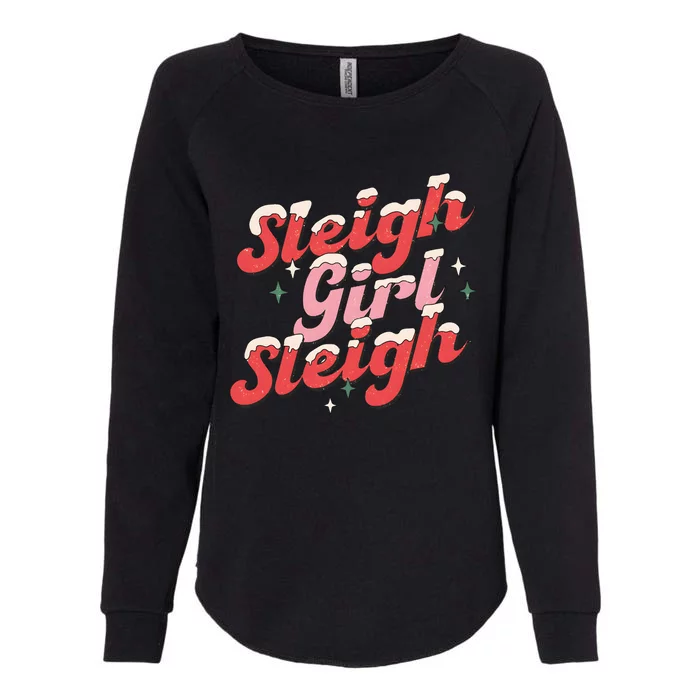 Sleigh Girl Funny Christmas Holiday Womens California Wash Sweatshirt