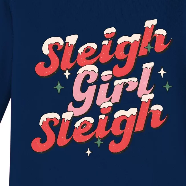 Sleigh Girl Funny Christmas Holiday Baby Long Sleeve Bodysuit